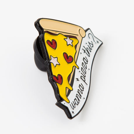 Wanna Pizza This Enamel Pin