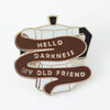 Hello Darkness Coffee Enamel Pin