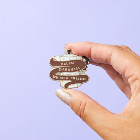 Hello Darkness Coffee Enamel Pin