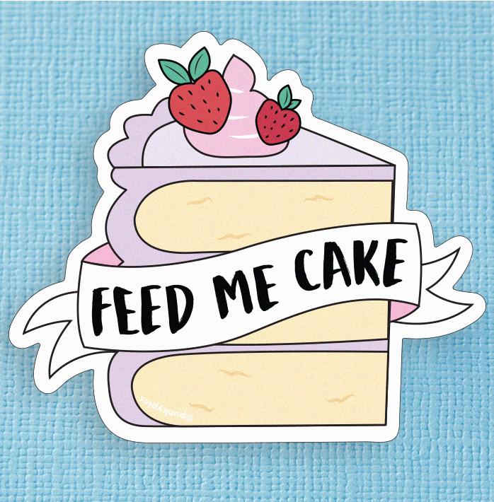 Feed Me Cake Large Vinyl Sticker