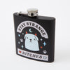 Stay Strange Bitches Hip Flask