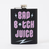 Bad B*tch Juice Tall Black Hip Flask