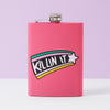 Killin It Hip Flask - Pink