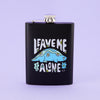 Leave Me Alone Tall Black Hip Flask