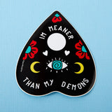 Meaner Than My Demons Planchette Laptop Sticker