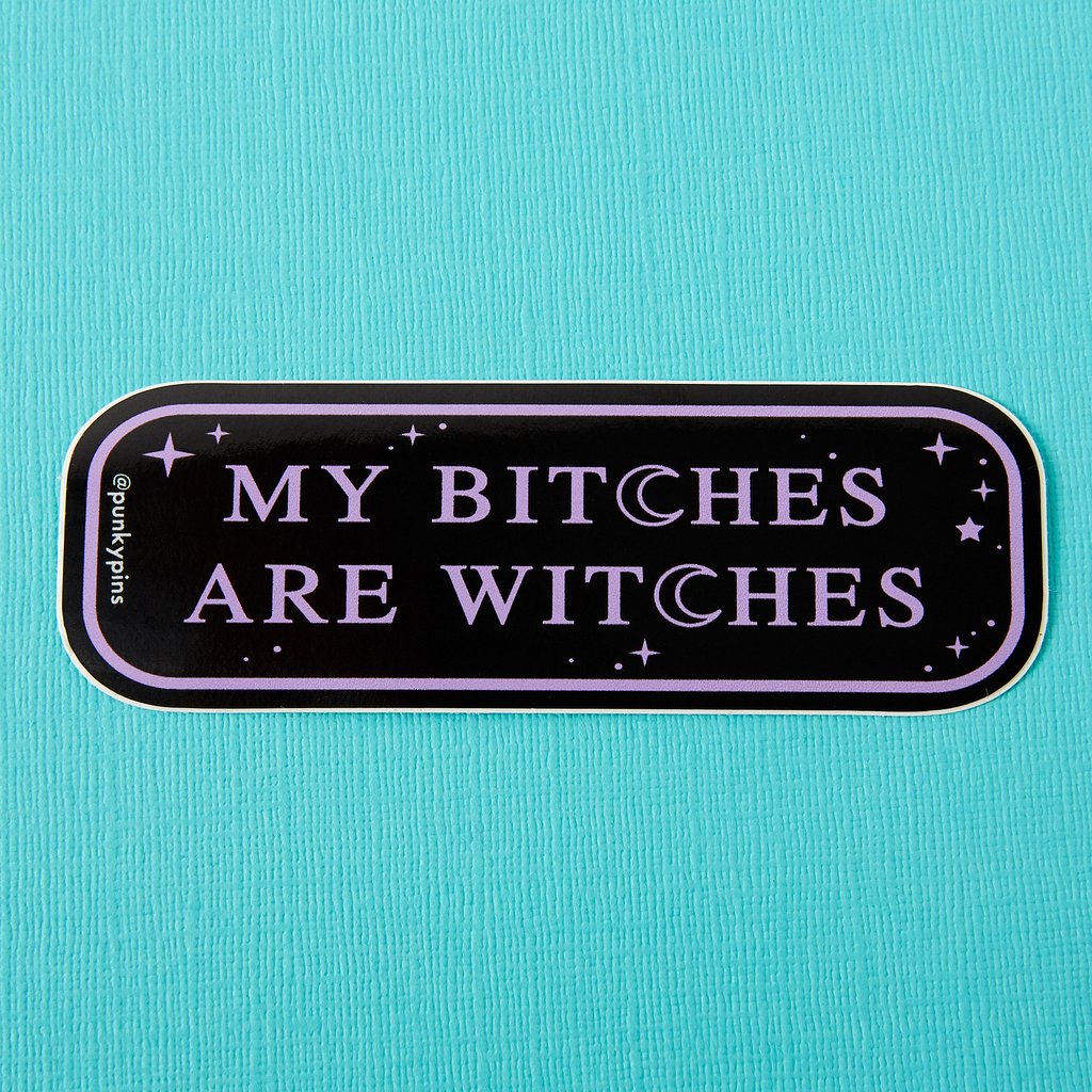 My Bitches are Witches Laptop Sticker