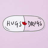 Hugs Drugs Vinyl Sticker