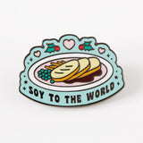 Soy to the World Christmas Enamel Pin