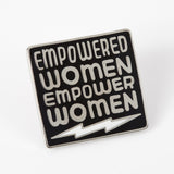 Empowered Women Empower Women Black Enamel Pin - Limited Edition
