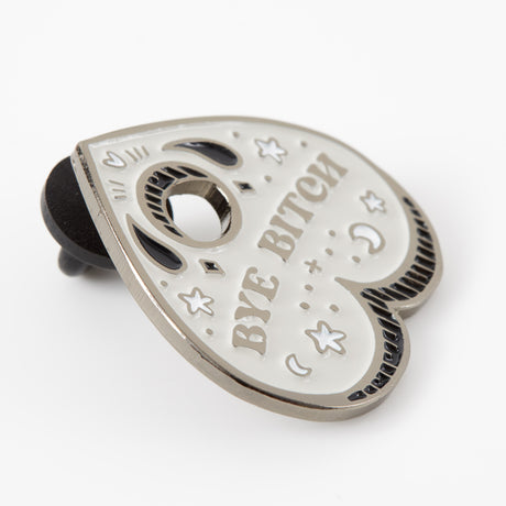 Bye Bitch Planchette Grey Enamel Pin - Limited Edition
