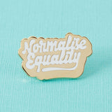 Normalise Equality Enamel Pin
