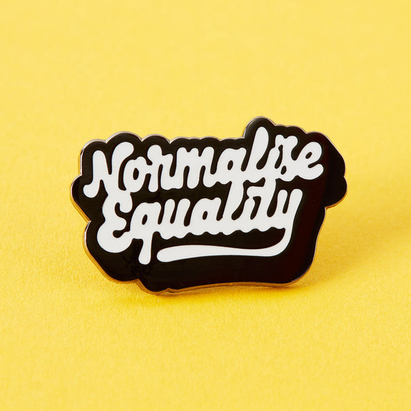 Normalise Equality Enamel Pin