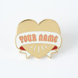 Your Name Heart Enamel Pin