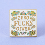 Zero Fucks Given Enamel Pin