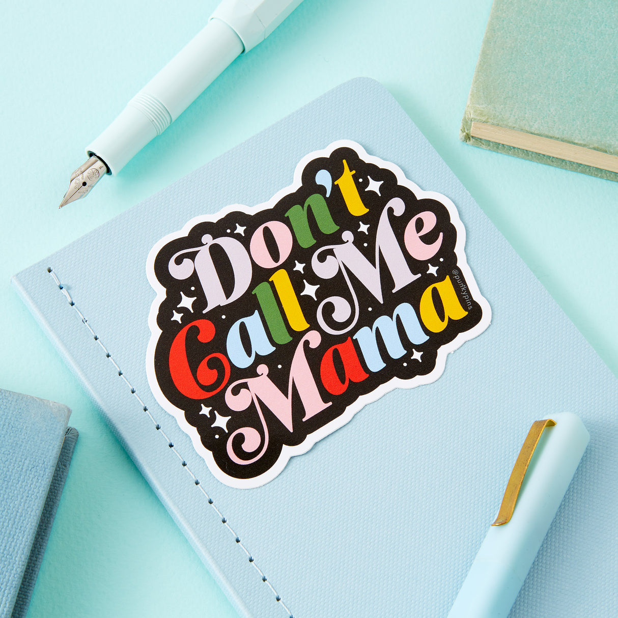 Don't Call Me Mama Vinyl Sticker