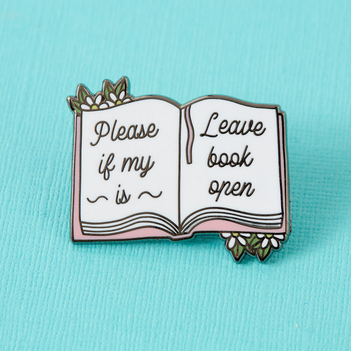 Please Leave if Open Book Enamel Pin