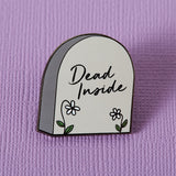Dead Inside Tombstone Enamel Pin