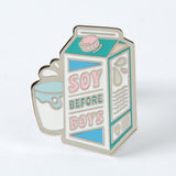 Soy Before Boys Enamel Pin