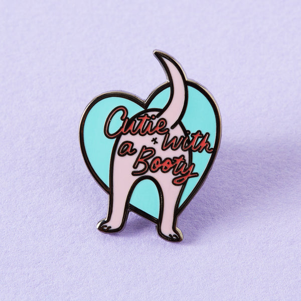 Cutie With A Booty Enamel Pin