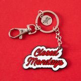 Closed Mondays Enamel Keyring