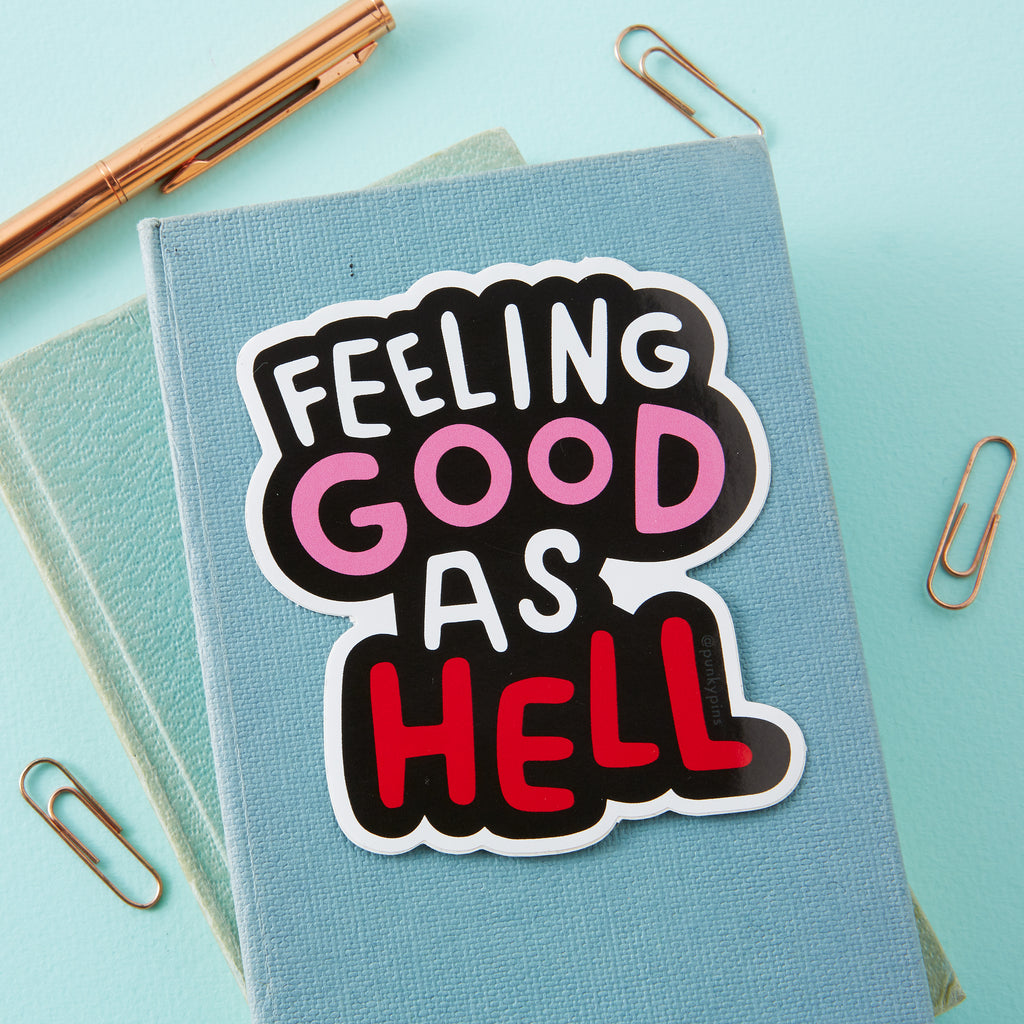 Feeling Good As Hell Sticker