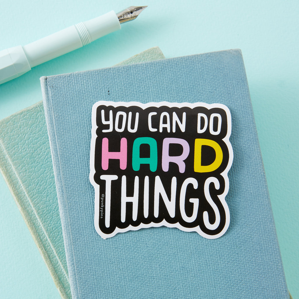 You Can Do Hard Things Vinyl Sticker
