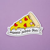Wanna Pizza This? Vinyl Sticker
