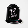 Black Was Her Colour Vinyl Sticker