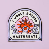I Would Rather Masturbate Vinyl Sticker
