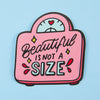 Beautiful Is Not A Size Vinyl Sticker