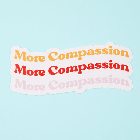 More Compassion Vinyl Sticker
