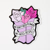 We Don't Need Flowers We Need Respect Vinyl Sticker