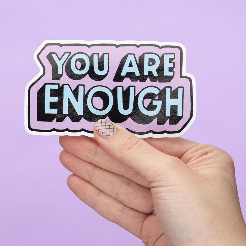You are Enough Large Vinyl Sticker