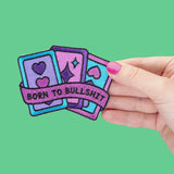 Punky Pins Born to Bullshit Embroidered Iron On Patch