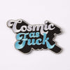 Punky Pins Cosmic as Fuck Embroidered Iron On Patch