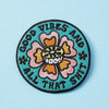 Punky Pins Good Vibes & All That Shit Embroidered Iron On Patch