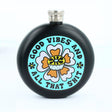 Punky Pins Good Vibes  & All That Shit Hip Flask