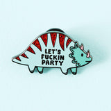 Punky Pins Let's Fuckin Party Enamel Pin