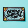 Punky Pins Midday Drinking Club Embroidered Iron On Patch