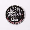 Punky Pins Nasty Women Club Embroidered Iron On Patch