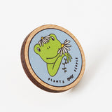 Punky Pins Plants Over People Wooden Eco Pin